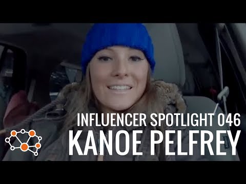 KANOE PELFREY INFLUENCER SPOTLIGHT