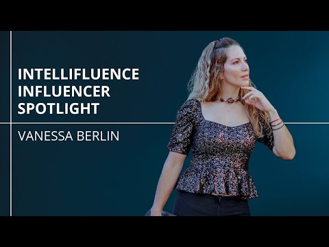 Vanessa Berlin | Influencer Spotlight 142