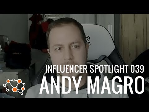 ANDY MAGRO INFLUENCER SPOTLIGHT
