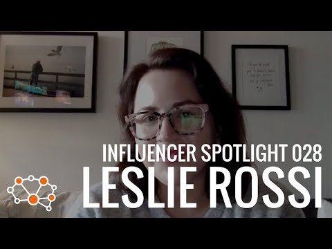 LESLIE ROSSI INFLUENCER SPOTLIGHT