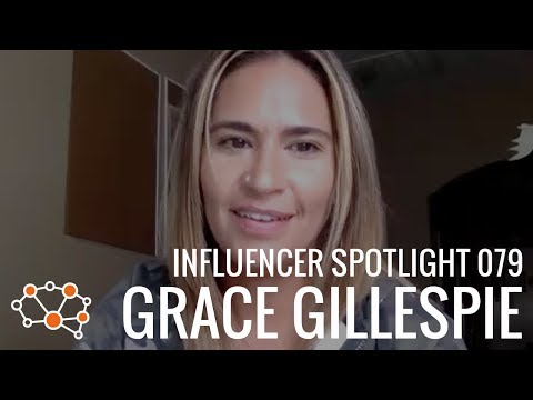 GRACE GILLESPIE INFLUENCER SPOTLIGHT