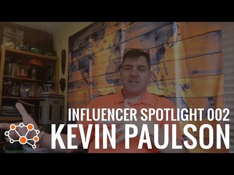 KEVIN PAULSON INFLUENCER SPOTLIGHT | Intellifluence
