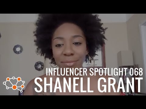 SHANELL GRANT INFLUENCER SPOTLIGHT