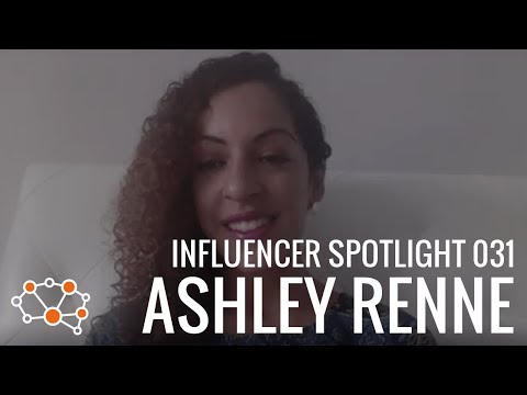 ASHLEY RENNE INFLUENCER SPOTLIGHT