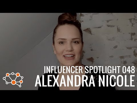 ALEXANDRA NICOLE INFLUENCER SPOTLIGHT