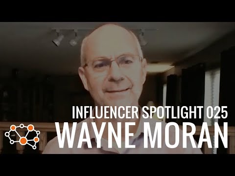 WAYNE MORAN INFLUENCER SPOTLIGHT